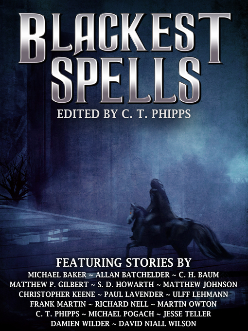 Title details for Blackest Spells by C. T. Phipps - Available